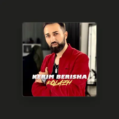 Listen to Nerim Berisha, watch music videos, read bio, see tour dates & more!
