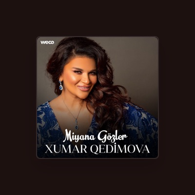 Listen to Xumar Qedimova, watch music videos, read bio, see tour dates & more!