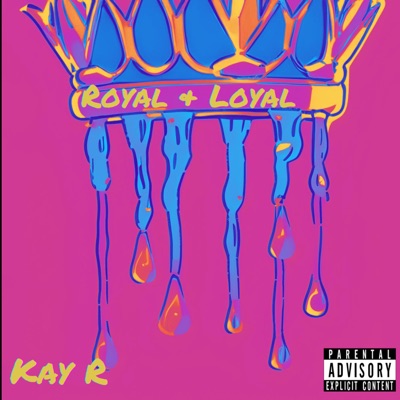 Royal & Loyal - Single