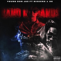 Bands On Bands (feat. NICECNX & HK) - Single - Young Don Jae