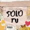 Solo Tu artwork