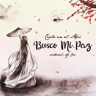 Busco Mi Paz (feat. Sideral & Dj 7ac) - Single