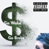 Go Woke Go Broke - Single