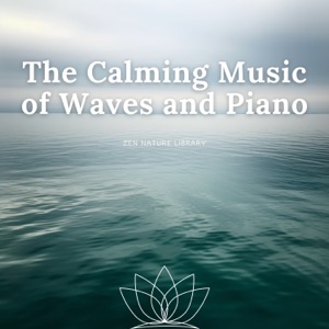 The Calming Music of Waves and Piano