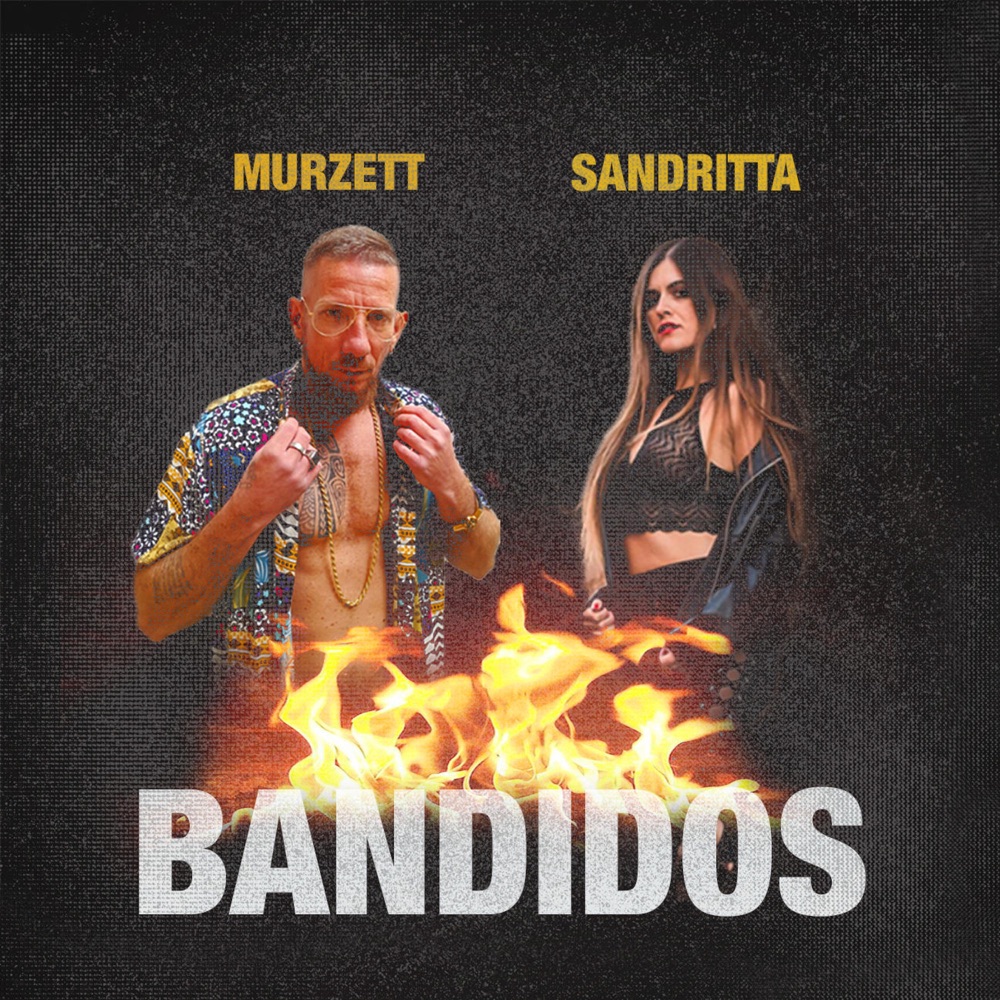 Обложка альбома «Bandidos (feat. SANDRITTA) - Single» — Murzett