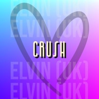 Crush - Single - Elvin (UK)