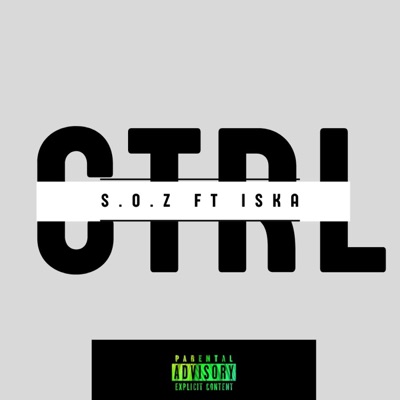 CTRL (feat. ISKA & GARVEY) - Single