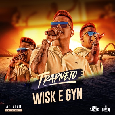 Wisk & Gyn (Trapnejo, Ao Vivo) - Single