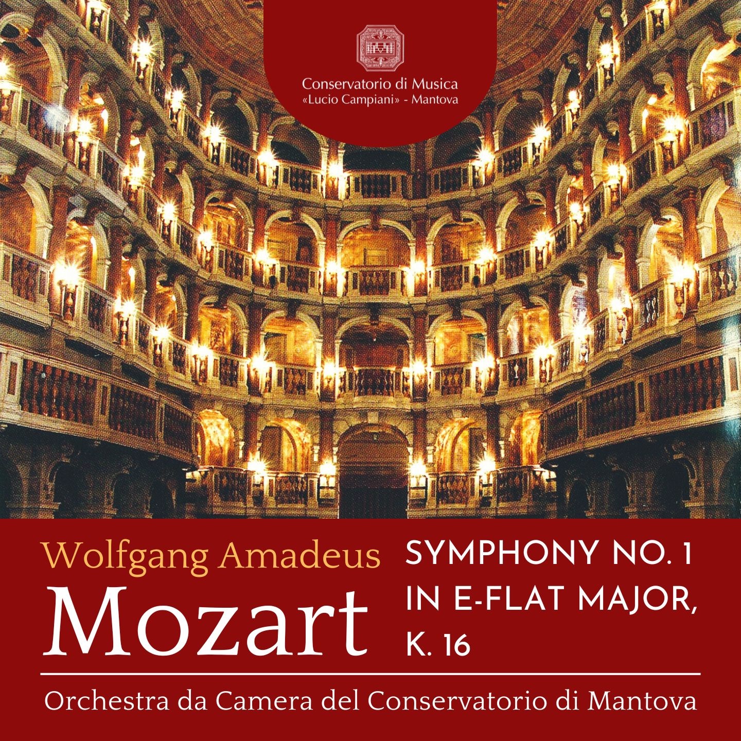 Wolfgang Amadeus Mozart/Orchestra da Camera del Conservatorio di Mantova/Luca Bertazzi - Symphony No. 1 in E-Flat Major, K. 16: I. Allegro molto