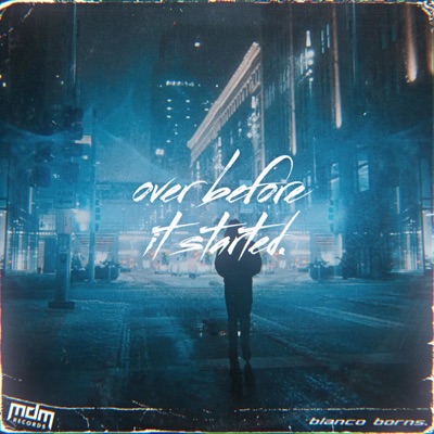 Over Before It Started. - EP