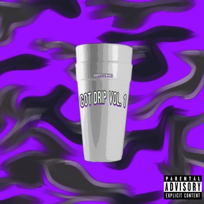 Got Drip, Vol. 1
