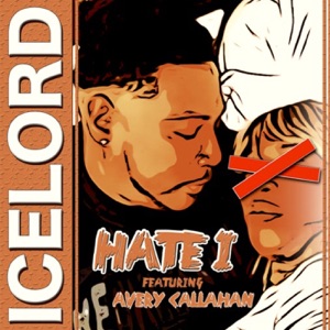 Hate I (feat. Avery Callahan)