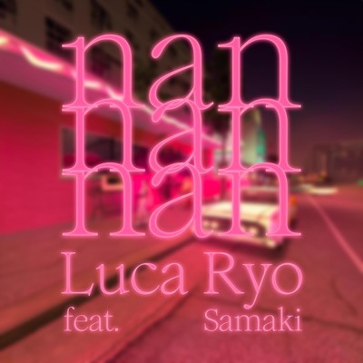 nan nan nan (feat. Samaki) - Single