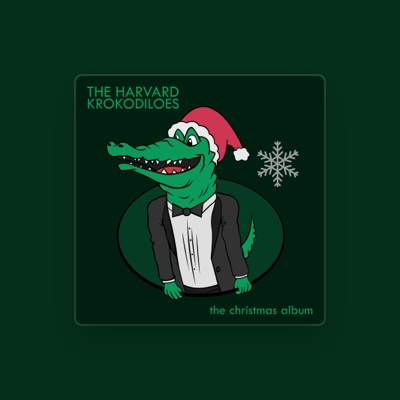 Listen to The Harvard Krokodiloes, watch music videos, read bio, see tour dates & more!