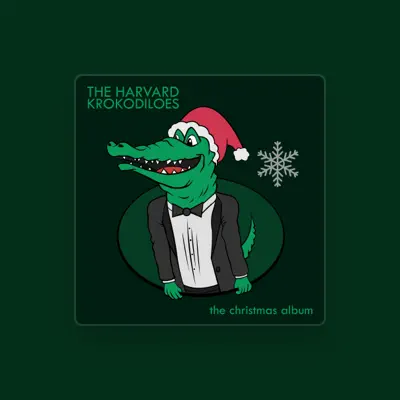 Listen to The Harvard Krokodiloes, watch music videos, read bio, see tour dates & more!