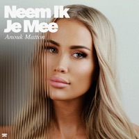 Neem Ik Je Mee - Single - Anouk Matton
