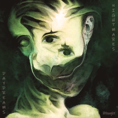 Daydreams & Nightmares