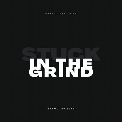 Stuck In the Grind - Single