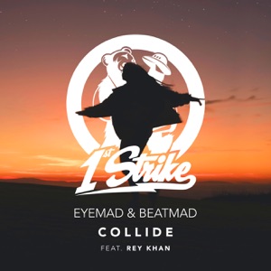 Collide (feat. Rey Khan) - Single