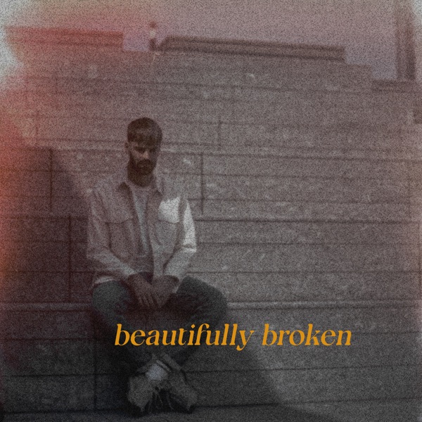 beautifully broken - Single