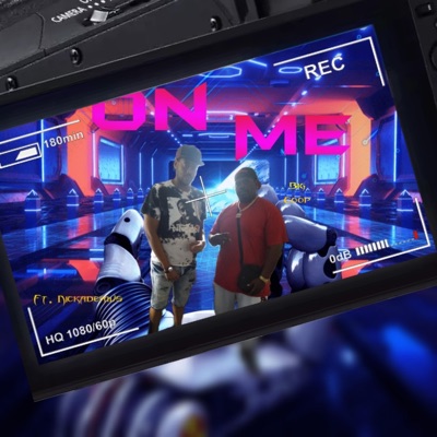 On Me (feat. Nickademus) - Single