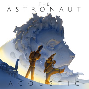 The Astronaut (Acoustic) - Single