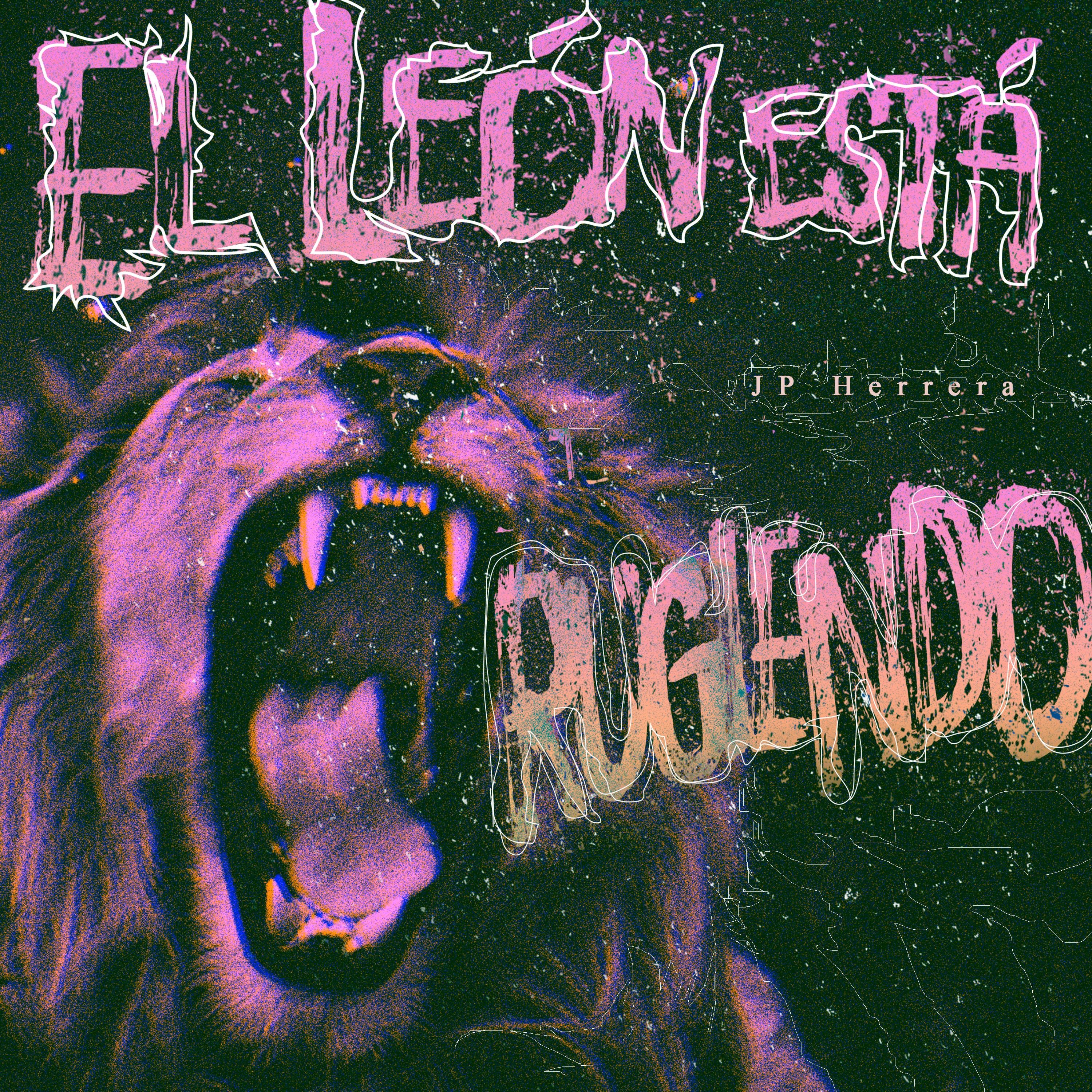 El León Está Rugiendo