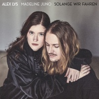 Solange Wir Fahren - Single - Alex Lys & Madeline Juno