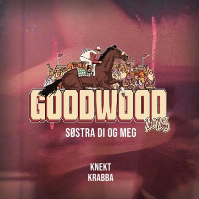 Søstra di og meg (Goodwood 2023) - Single
