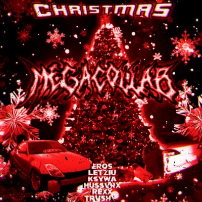 Christmas Megacollab (feat. Letziu, HUSSVRX & K$YWA) - Single