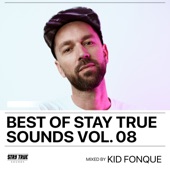 Best Of Stay True Sounds, Vol. 8: Mixed By Kid Fonque (DJ Mix) artwork