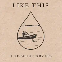 Like This — The Wisecarvers
