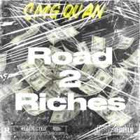 Road 2 Riches - Single - HD PRODUCTION