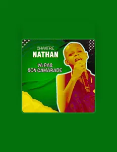 Chantre Nathanを聴いたり、ミュージックビデオを鑑賞したり、経歴やツアー日程などを確認したりしましょう！