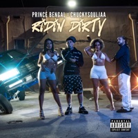 RIDIN DIRTY (feat. chuckysouljaa) - Single - Prince Bengal