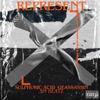 Represent - Single - Sulphuric Acid, SN Beatz & Geassassin