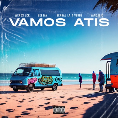Vamos Atis (feat. beejay, Berbal la 4 verde & Vandalic) - Single