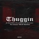 Thuggin feat Blast Holiday Single
