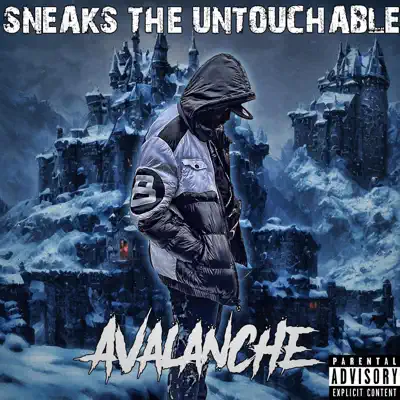 Listen to Avalanche by Sneaks the Untouchable