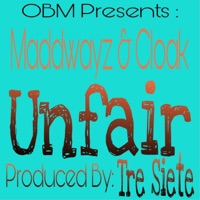 Unfair (feat. Cloak) - Single - Maddwayz