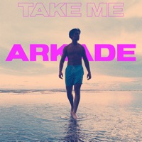 Take Me - Single - Arkade