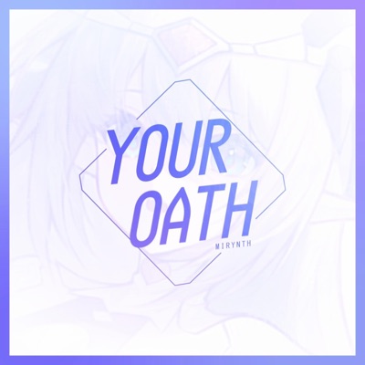 Your Oath (feat. Reikosaka) - Single
