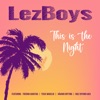 LezBoys (This is the Night) - Single