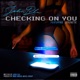 Checking On You feat Serenetie Single