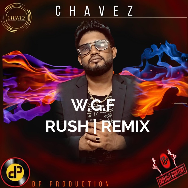 Chavez (W.G.F Rush Mix Raw Sped Up)