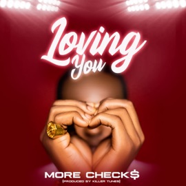 Loving You More Check$