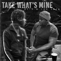 Take What's Mine (feat. Lor Sosa) - Single - O SIN