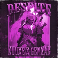 DESPITE (Slowed) - Single - KUUXE & GenXal