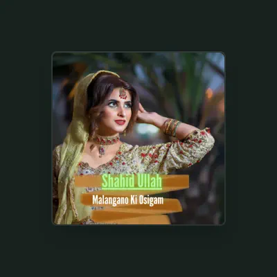 Listen to Shahid Ullah Wazir, watch music videos, read bio, see tour dates & more!
