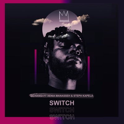Switch (feat. Xenia Manasseh & Steph Kapela) - Single